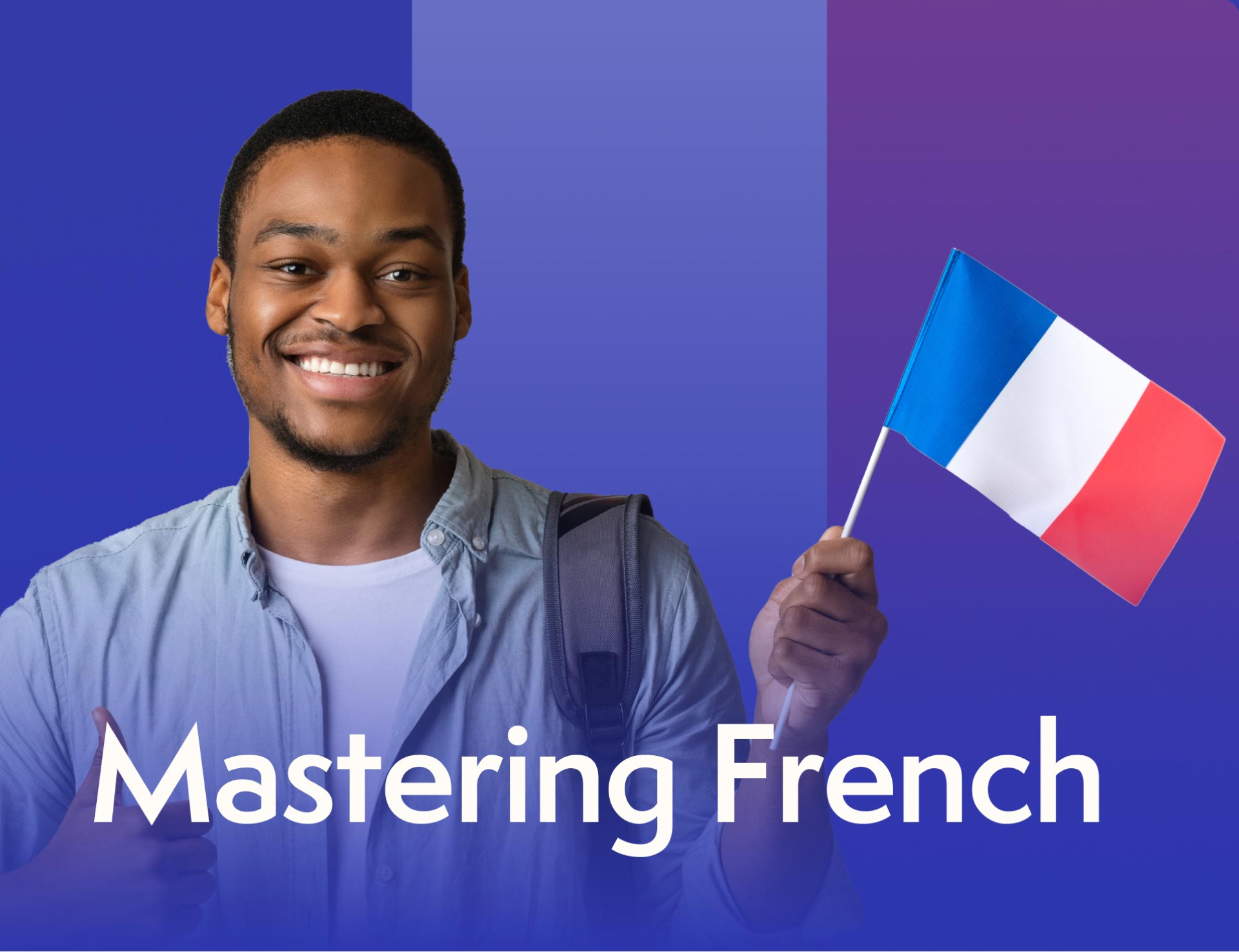 Mastering French